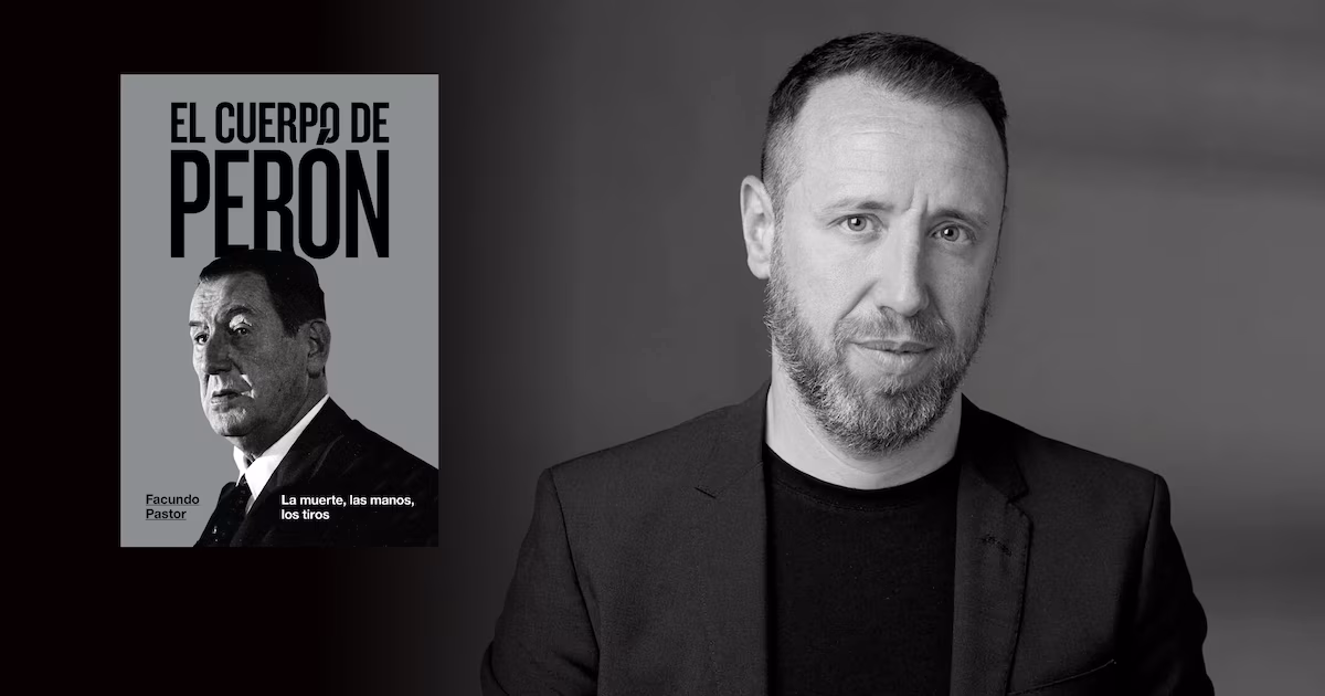 «El aura era sobre él»: así comienza el nuevo libro de Facundo Pastor sobre el destino de los restos de Juan Domingo Perón